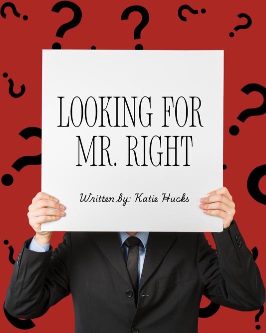 Looking for Mr. Right