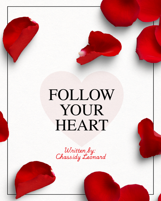 Follow Your Heart