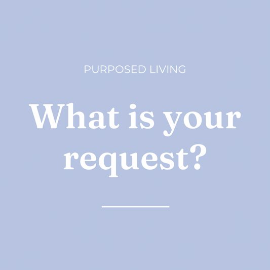 What is your request?